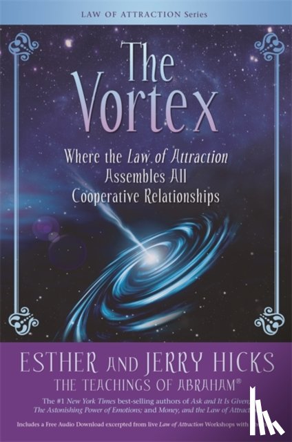 Hicks, Esther, Hicks, Jerry - The Vortex