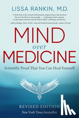 Lissa, M.D. Rankin - Mind Over Medicine