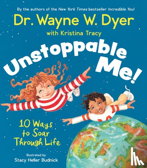 Dyer, Wayne, Tracy, Kristina - Unstoppable Me!