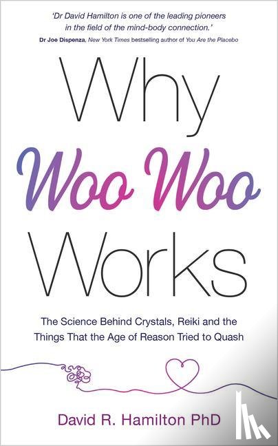 Hamilton, David R. - WHY WOO-WOO WORKS