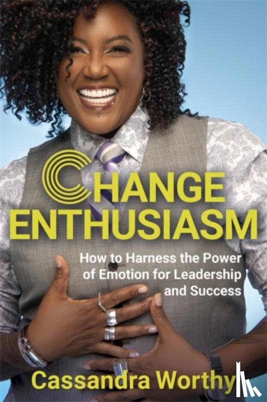 Worthy, Cassandra - Change Enthusiasm