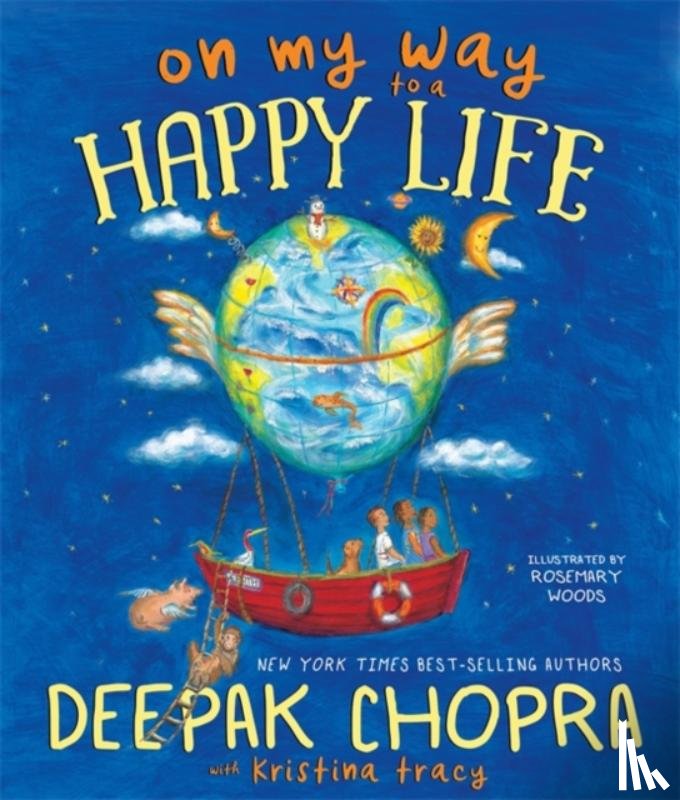 Chopra, Deepak, M.D. - On My Way to a Happy Life