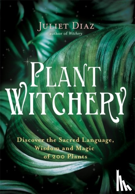 Diaz, Juliet - Plant Witchery