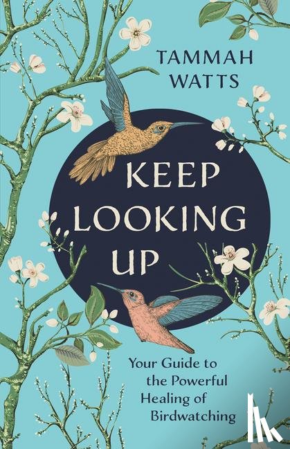 Watts, Tammah - Watts, T: Keep Looking Up