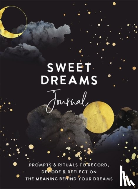 The Editors of Hay House - Sweet Dreams Journal