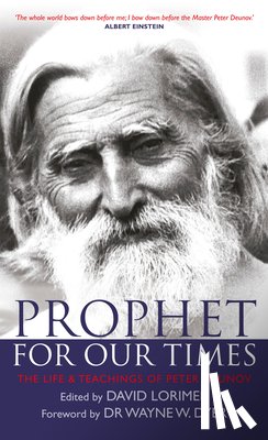 Lorimer, David - Prophet for Our Times: The Life & Teachings of Peter Deunov