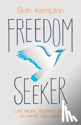 Kempton, Beth - FREEDOM SEEKER
