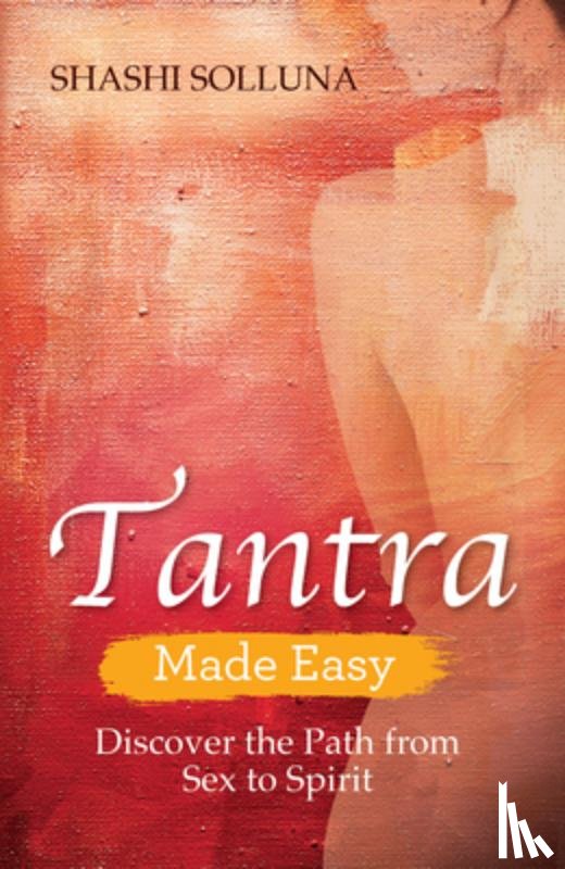 Solluna, Shashi - Solluna, S: Tantra Made Easy