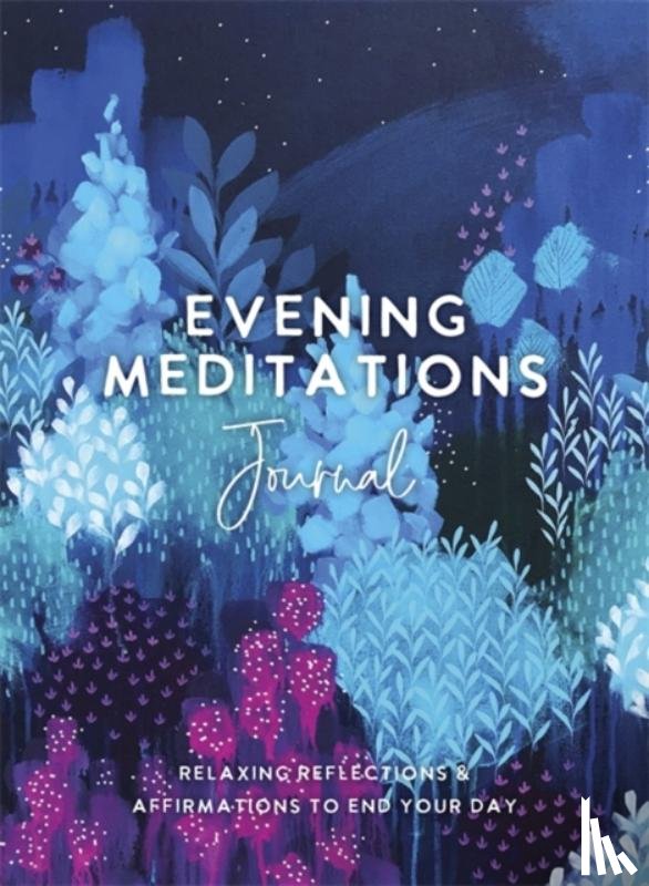 The Editors of Hay House - Evening Meditations Journal