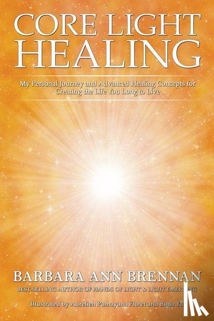 Brennan, Barbara Ann - Core Light Healing