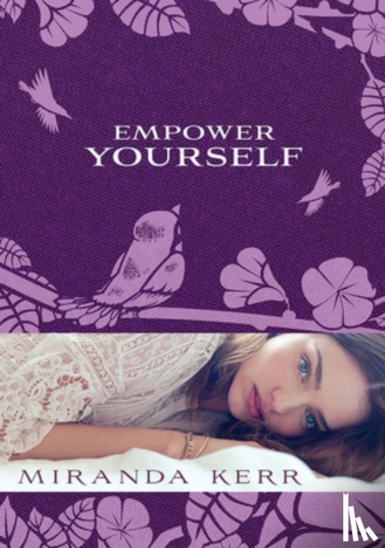Kerr, Miranda - EMPOWER YOURSELF