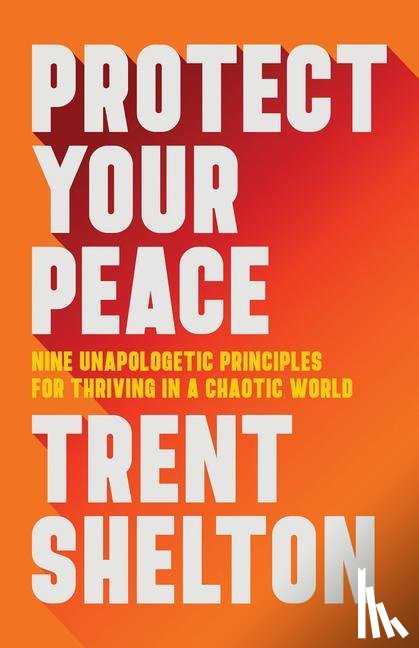 Shelton, Trent - Protect Your Peace