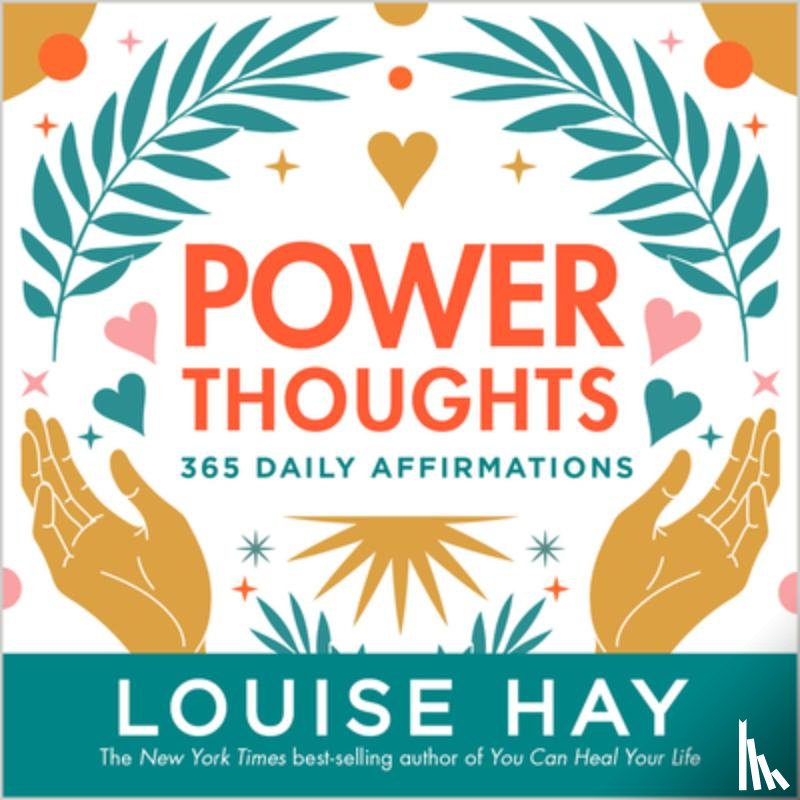 Hay, Louise - Power Thoughts: 365 Daily Affirmations