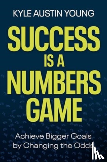 Young, Kyle Austin - Success Is a Numbers Game