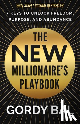 Bal, Gordy - The New Millionaire's Playbook