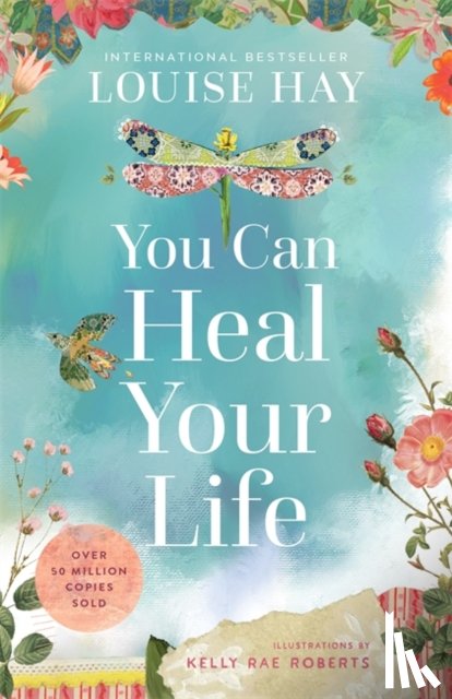 Hay, Louise - You Can Heal Your Life