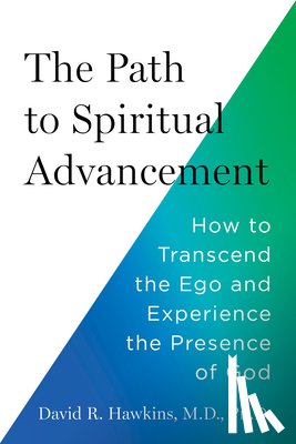 Hawkins, David R - Hawkins, D: Path to Spiritual Advancement