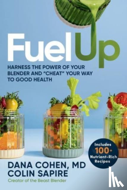 Cohen, Dr. Dana, Sapire, Colin - Fuel Up