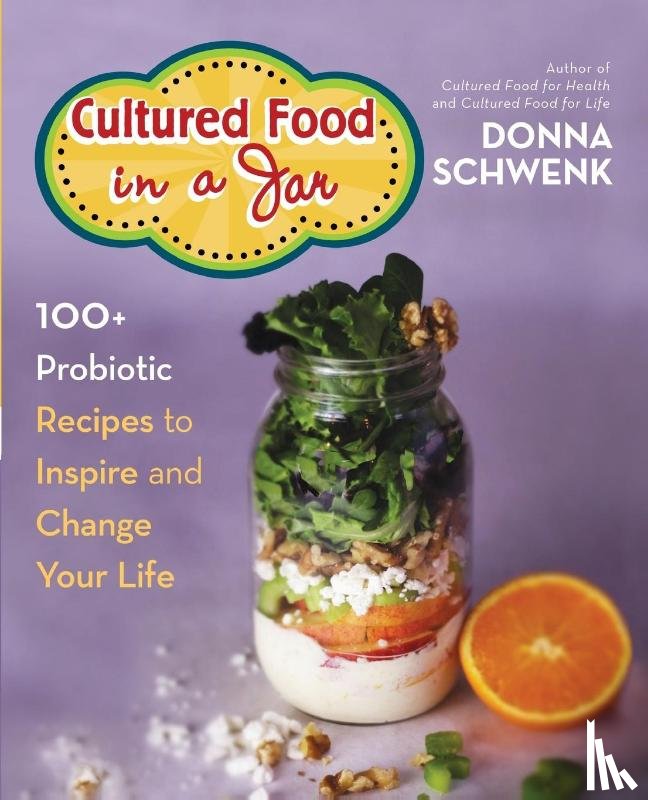 Schwenk, Donna - Cultured Food in a Jar