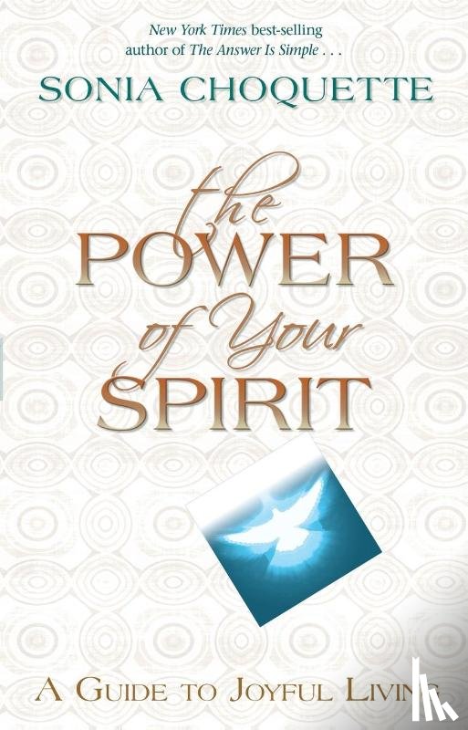 Choquette, Sonia - The Power of Your Spirit