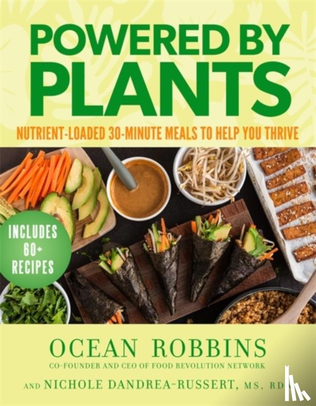 Robbins, Ocean, Dandrea-Russert, Nichole - Powered by Plants