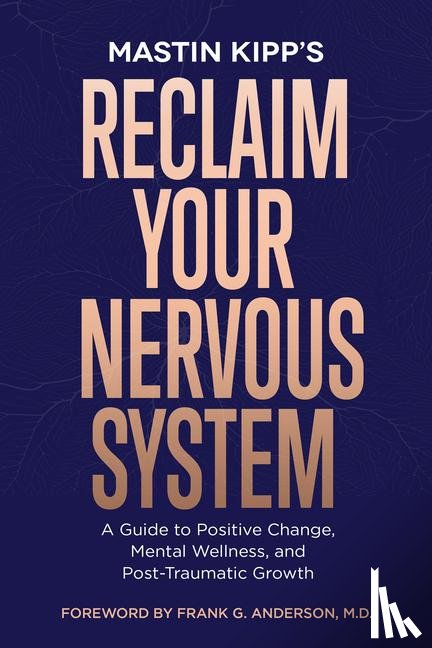 Kipp, Mastin - Kipp, M: Reclaim Your Nervous System