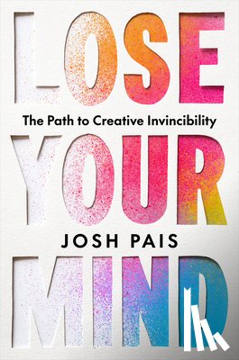 Pais, Josh - Lose Your Mind