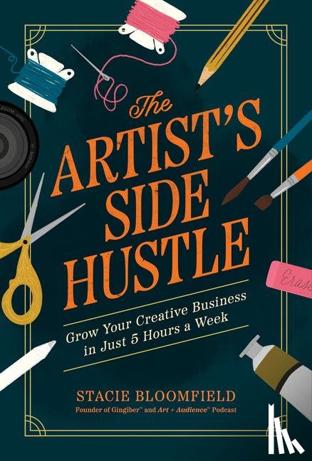 Bloomfield, Stacie - Bloomfield, S: Artist's Side Hustle
