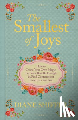 Shiffer, Diane - The Smallest of Joys