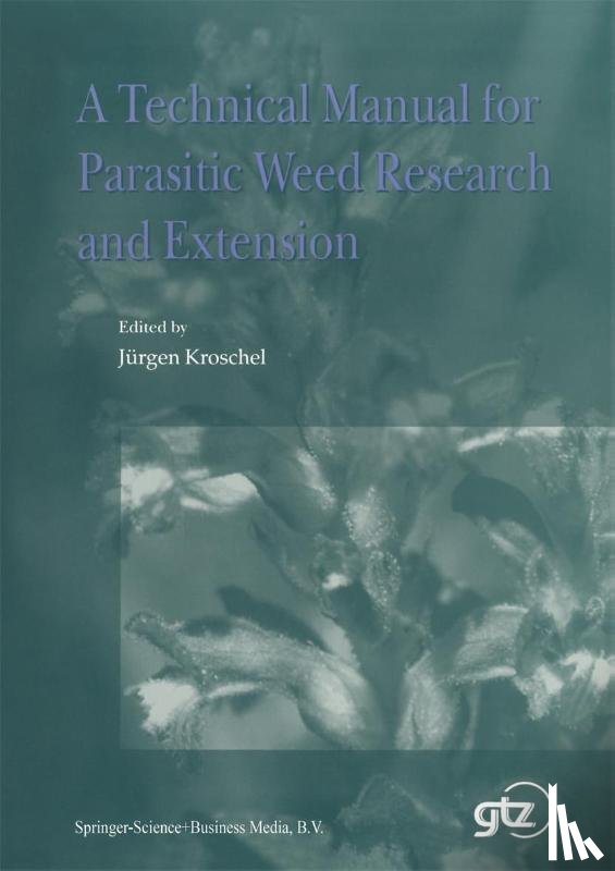  - A Technical Manual for Parasitic Weed Research and Extension