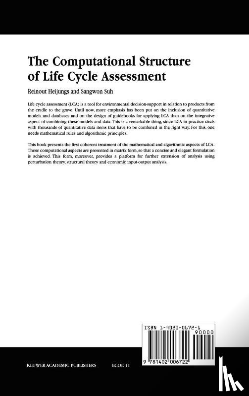 Heijungs, R., Sangwon Suh - The Computational Structure of Life Cycle Assessment