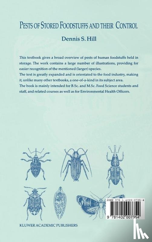 Hill, Dennis S. - Pests of Stored Foodstuffs and their Control