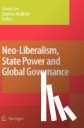  - Neo-Liberalism, State Power and Global Governance