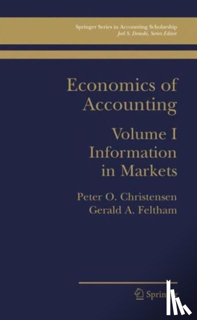 Christensen, Peter Ove, Feltham, Gerald - Economics of Accounting