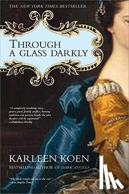 Koen, Karleen - THROUGH A GLASS DARKLY