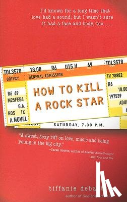 DeBartolo, Tiffanie - How to Kill a Rock Star