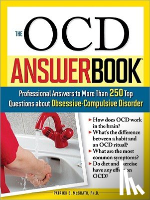 McGrath, Patrick B. - The Ocd Answer Book: Professional Answers to More Than 250 Top Questions about Obsessive-Compulsive Disorder