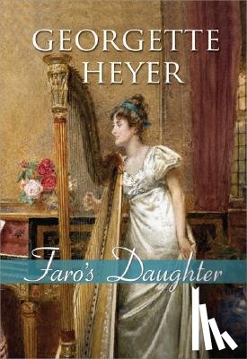 Heyer, Georgette - Heyer, G: Faro's Daughter