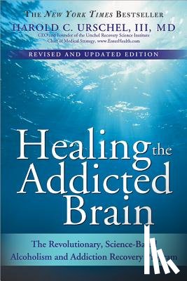 Urschel, Harold - Healing the Addicted Brain