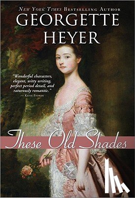 Heyer, Georgette - These Old Shades