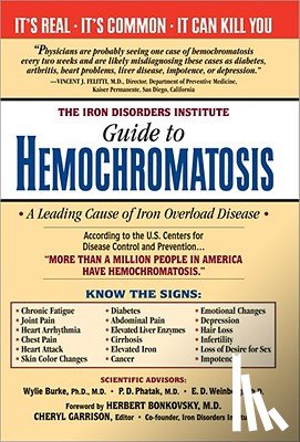 Garrison, Cheryl - The Iron Disorders Institute Guide to Hemochromatosis