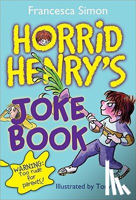 Simon, Francesca - Horrid Henry's Joke Book