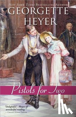 Heyer, Georgette - Pistols for Two: And Other Stories