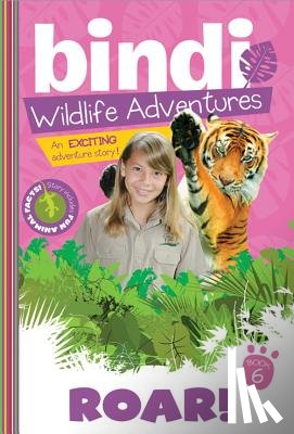 Irwin, Bindi - Roar!: A Bindi Irwin Adventure
