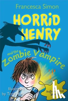 Simon, Francesca - Horrid Henry and the Zombie Vampire