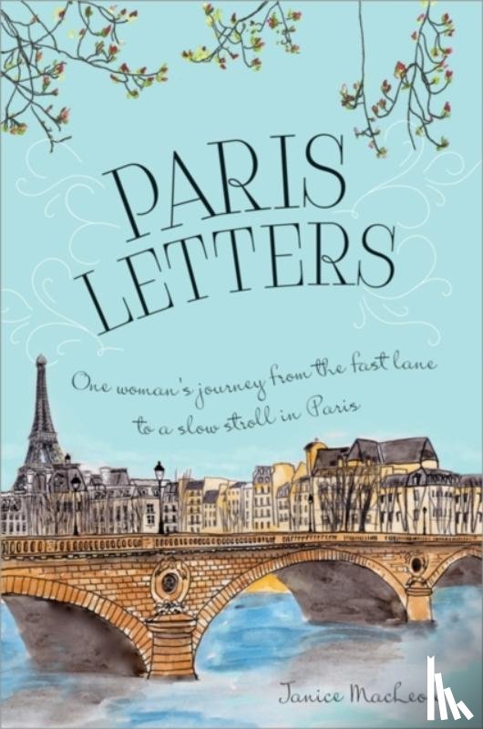 MacLeod, Janice - Paris Letters