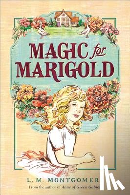 Montgomery, L. M. - Magic for Marigold