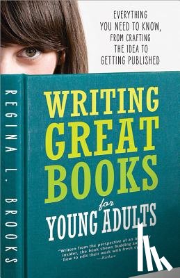 Brooks, Regina L - Writing Great Books for Young Adults