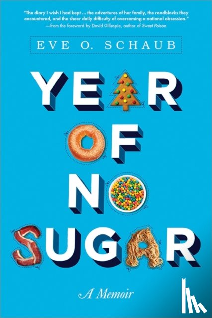 Schaub, Eve - Year of No Sugar