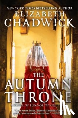 Chadwick, Elizabeth - The Autumn Throne